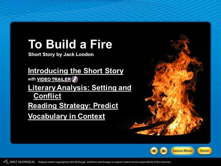 To Build a Fire Introducing the Short Story