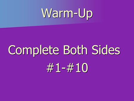 Warm-Up Complete Both Sides #1-#10 Computer System Review.