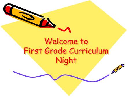Welcome to First Grade Curriculum Night. Rally Robin Purpose: To move information from our working memory into our short term memory, is content centered,