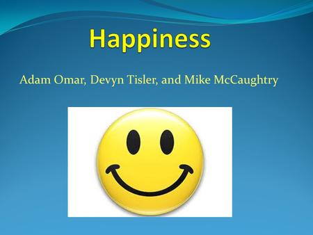 Adam Omar, Devyn Tisler, and Mike McCaughtry. Feel Good-Do Good Phenomenon The tendency for people already in a good mood to be helpful.