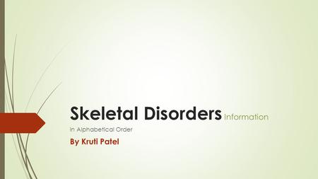 Skeletal Disorders Information