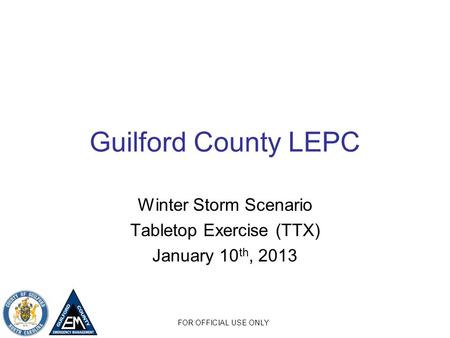 Winter Storm Scenario Tabletop Exercise (TTX) January 10th, 2013