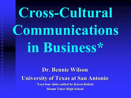 Cross-Cultural Communications in Business*