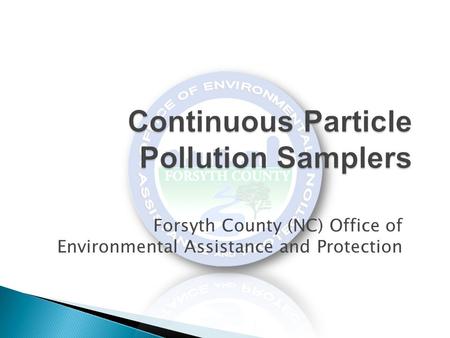 Forsyth County (NC) Office of Environmental Assistance and Protection.