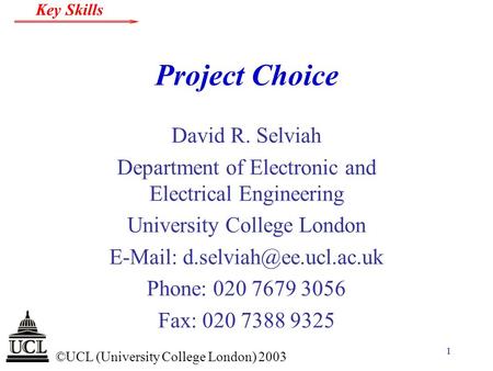 Project Choice David R. Selviah
