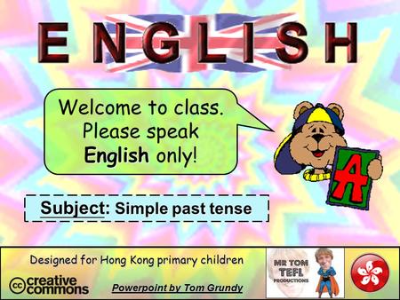 Subject: Simple past tense Powerpoint by Tom Grundy