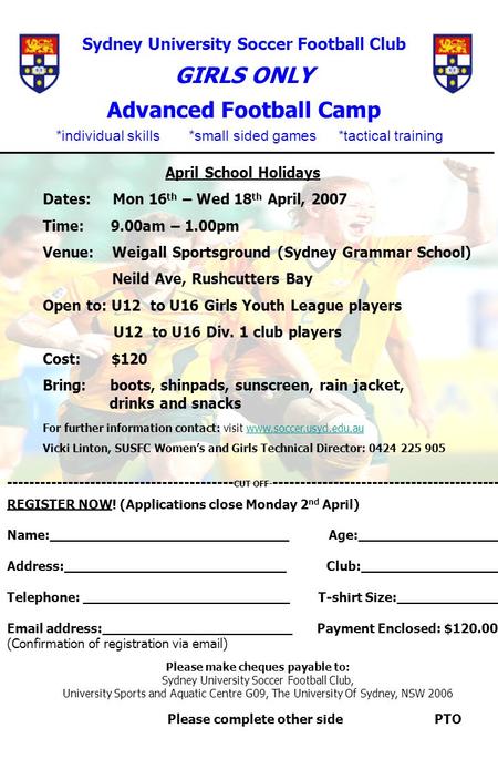 Sydney University Soccer Football Club GIRLS ONLY Advanced Football Camp ______________________________________________________ April School Holidays Dates: