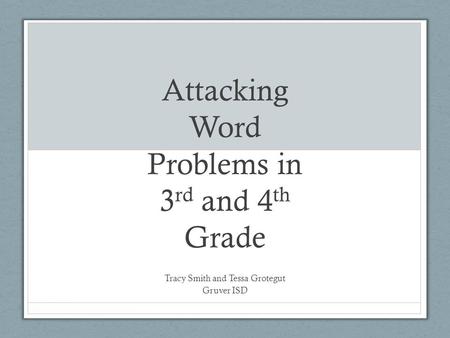 Attacking Word Problems in 3rd and 4th Grade