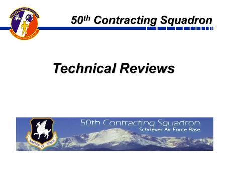 50 th Contracting Squadron Technical Reviews. Overview Introduction Definitions Objectives Explanation of Objectives Demonstration/Application Conclusion.