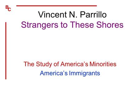 Vincent N. Parrillo Strangers to These Shores