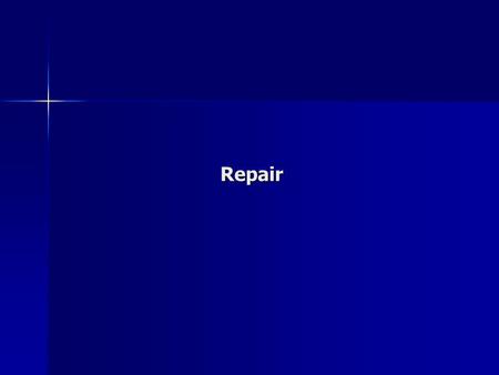 Repair.