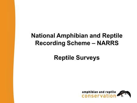 National Amphibian and Reptile Recording Scheme – NARRS Reptile Surveys.