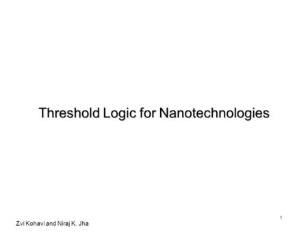 Threshold Logic for Nanotechnologies