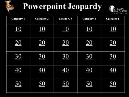 Powerpoint Jeopardy Category 1Category 2Category 3Category 4Category 5 10 20 30 40 50.