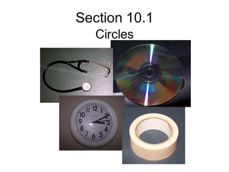 Section 10.1 Circles.