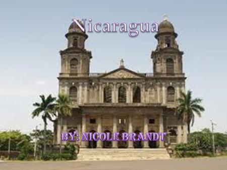 Official Name: Republic of Nicaragua Nationality:Nicaragüense.