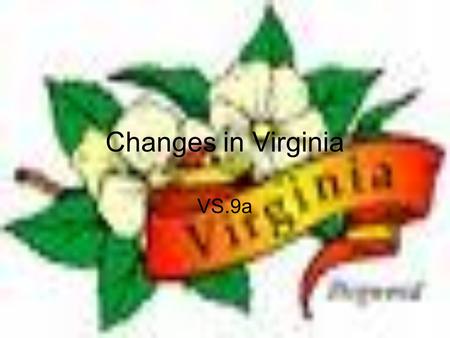 Changes in Virginia VS.9a.