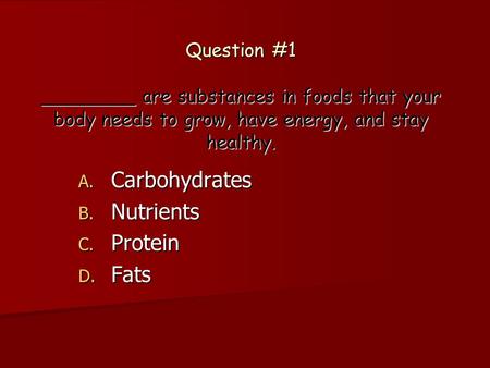 Carbohydrates Nutrients Protein Fats