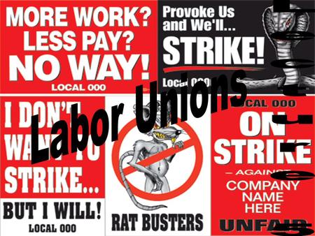 Labor Unions Lecture 5.