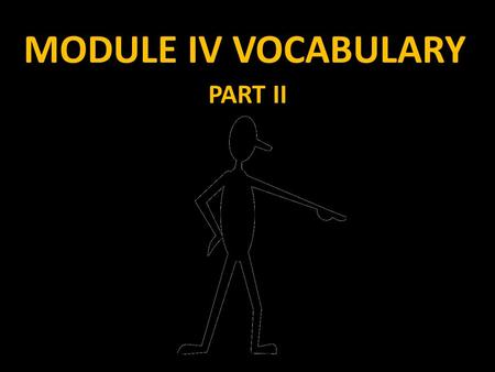 MODULE IV VOCABULARY PART II. MODULE IV In continuing our discussion of triangles, it is important that we discuss concurrent lines and points of concurrence.
