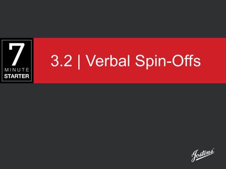 3.2 | Verbal Spin-Offs.