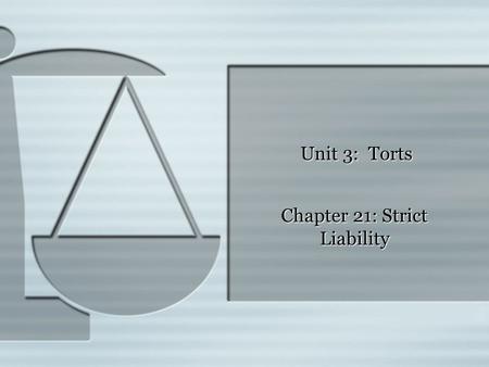 Chapter 21: Strict Liability