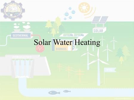Solar Water Heating.