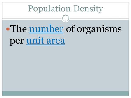 The number of organisms per unit area