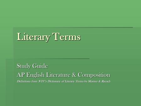 Literary Terms Study Guide AP English Literature & Composition