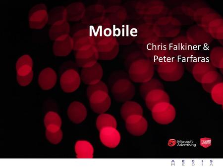 Mobile Chris Falkiner & Peter Farfaras.