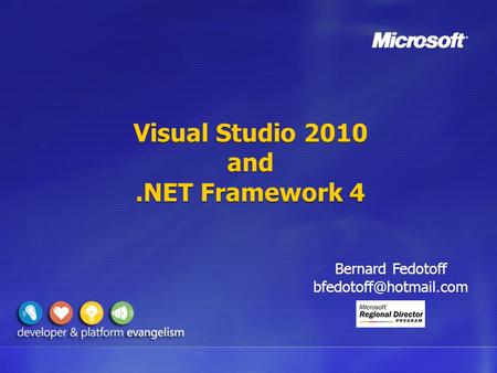 Visual Studio 2010 and.NET Framework 4 Bernard Fedotoff