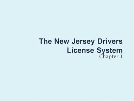 Chapter 1. Drivers Education (DE) is usually required to get a driver’s license for the first time Drivers Education (DE) is usually required to get a.