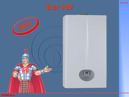 Star kW NEW. Star kW Star kW Instantaneous wall-hung gas boilers Conventional flue Sealed room fan assisted NIKE Star 23 kW EOLO Star 23 kW.