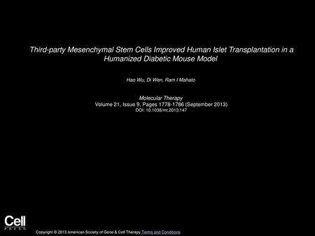 Third-party Mesenchymal Stem Cells Improved Human Islet Transplantation in a Humanized Diabetic Mouse Model  Hao Wu, Di Wen, Ram I Mahato  Molecular Therapy 