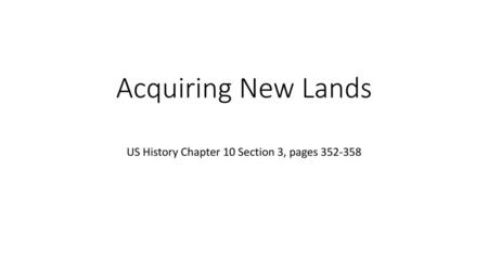 US History Chapter 10 Section 3, pages