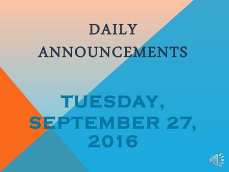 Daily Announcements tuesday, september 27, 2016