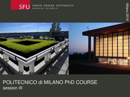 POLITECNICO di MILANO PhD COURSE session III