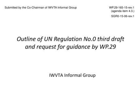 Outline of UN Regulation No.0 third draft