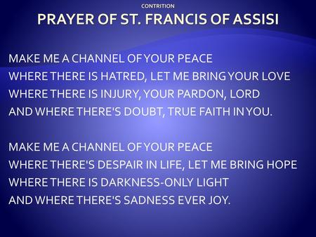 CONTRITION PRAYER OF ST. FRANCIS OF ASSISI