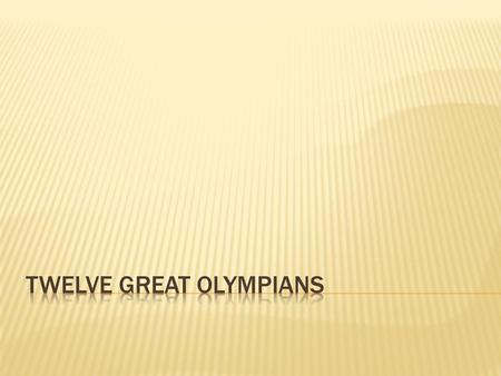 Twelve Great Olympians