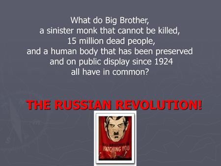 THE RUSSIAN REVOLUTION!
