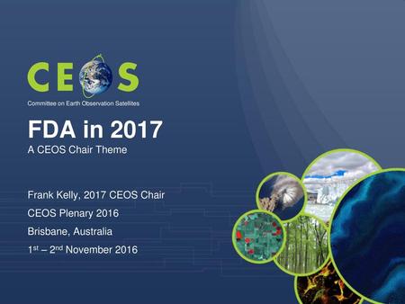 FDA in 2017 A CEOS Chair Theme