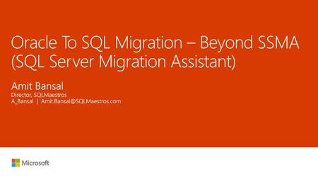 Oracle To SQL Migration – Beyond SSMA (SQL Server Migration Assistant)