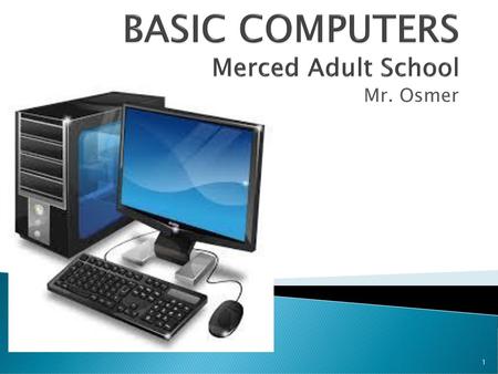 BASIC COMPUTERS Merced Adult School
