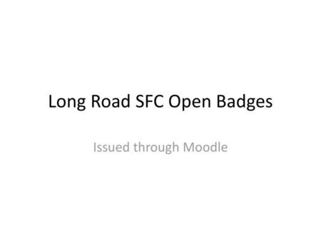 Long Road SFC Open Badges