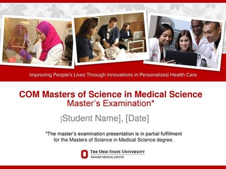 COM Masters of Science in Medical Science Master’s Examination*