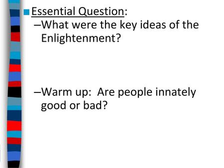 What were the key ideas of the Enlightenment?