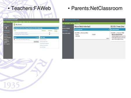 Teachers:FAWeb Parents:NetClassroom.