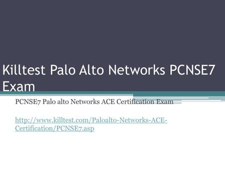 Killtest Palo Alto Networks PCNSE7 Exam
