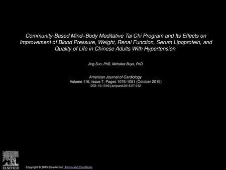 Community-Based Mind–Body Meditative Tai Chi Program and Its Effects on Improvement of Blood Pressure, Weight, Renal Function, Serum Lipoprotein, and.
